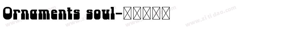 Ornaments soul字体转换
